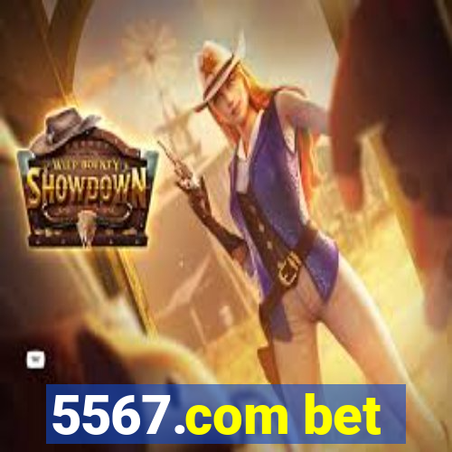 5567.com bet